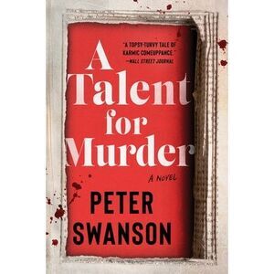 A Talent for Murder -- Peter Swanson